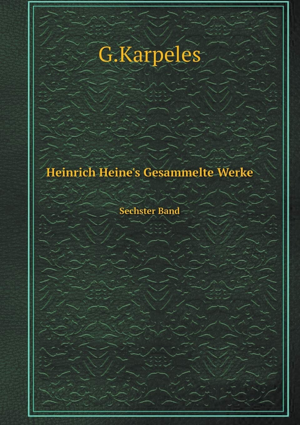 Heinrich Heine's Gesammelte Werke Sechster Band Books