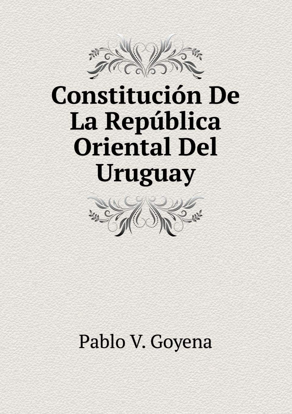 Constitución De La República Oriental Del Uruguay Books