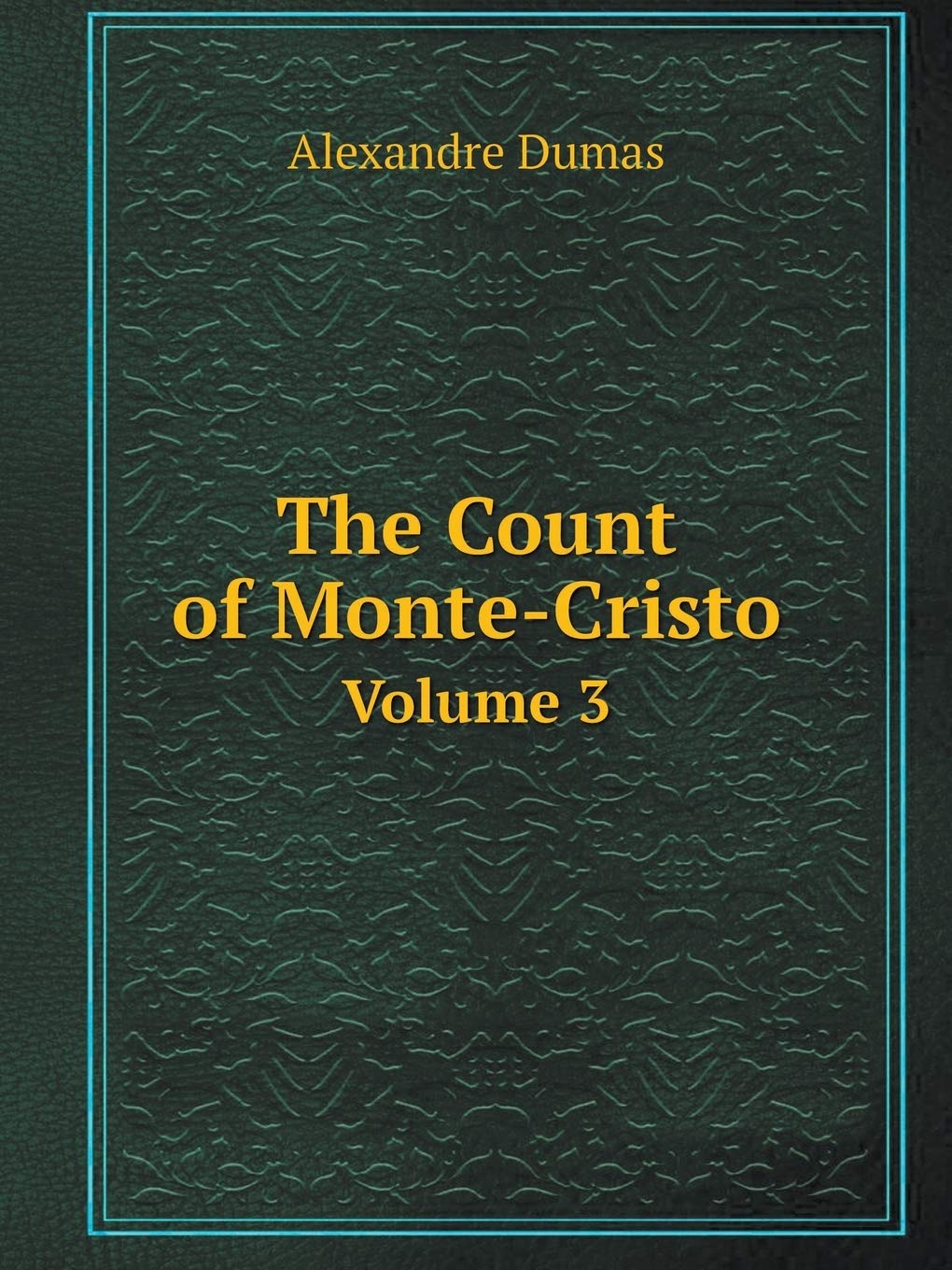 The Count of Monte-Cristo Volume 3 Books