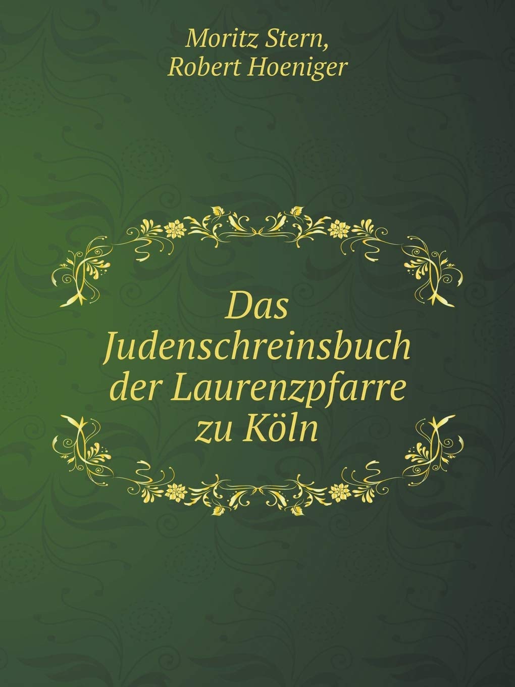 Das Judenschreinsbuch der Laurenzpfarre zu Köln Books