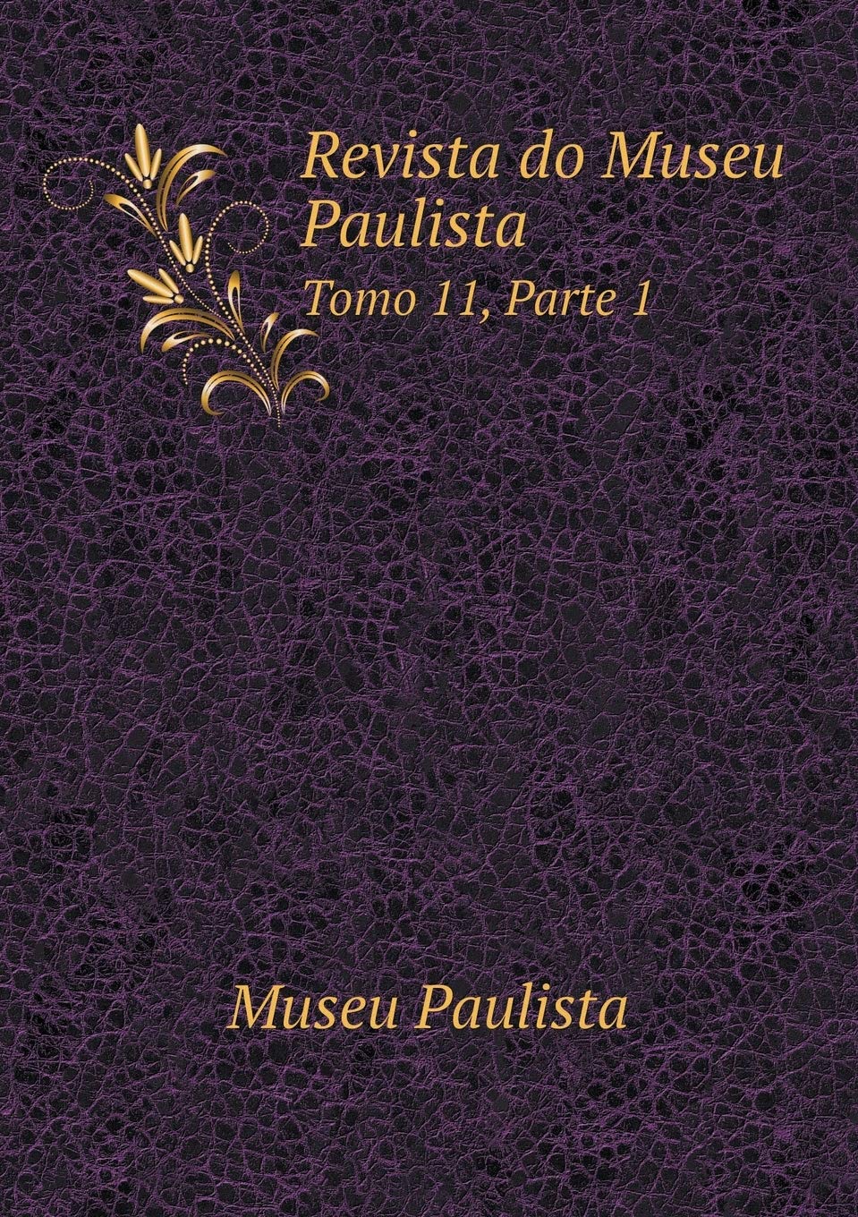 Revista do Museu Paulista Tomo 11, Parte 1 book