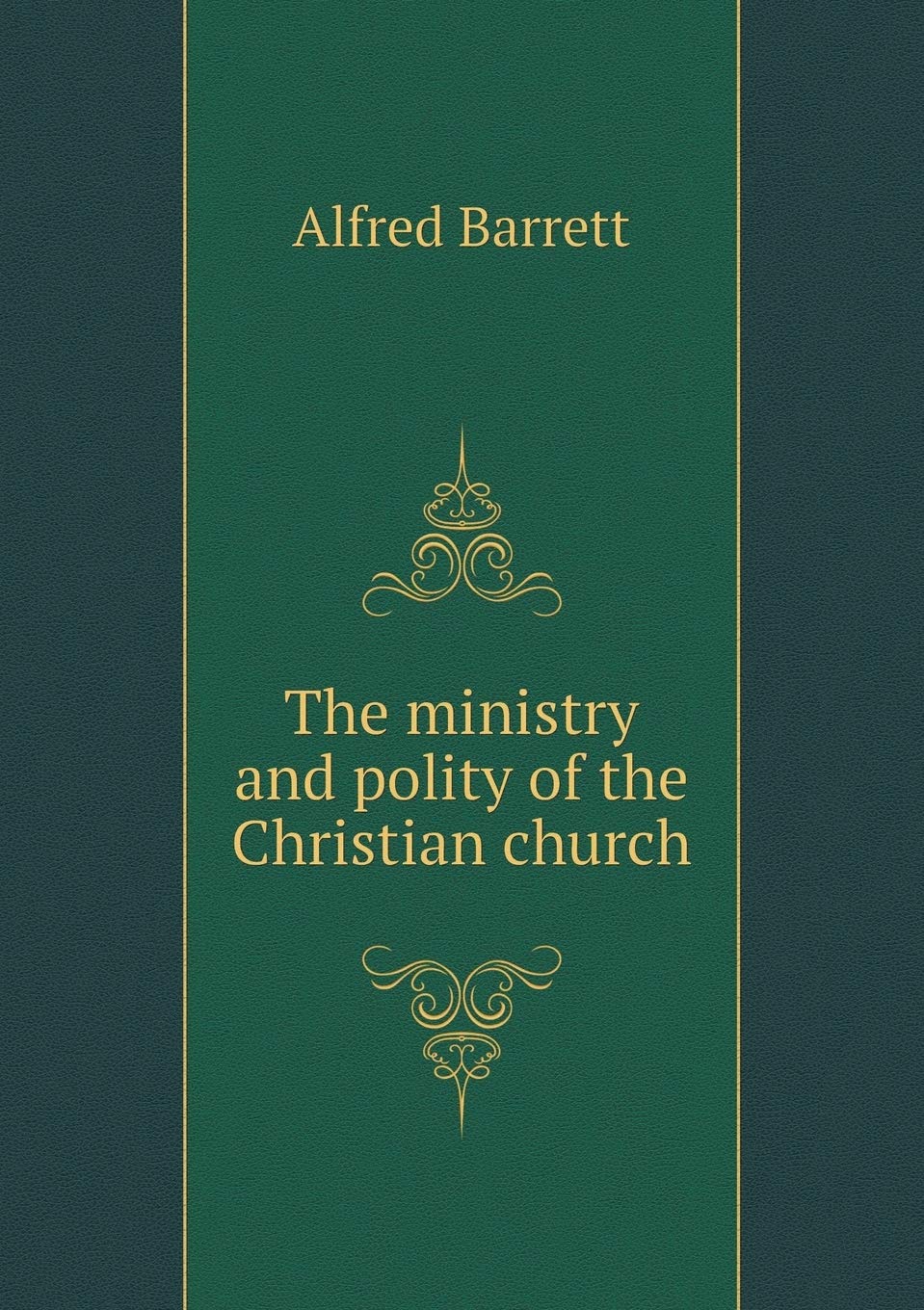 The ministry and polity of the Christian church Contemporary literature