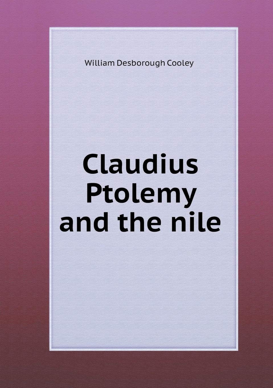 Claudius Ptolemy and the nile Books