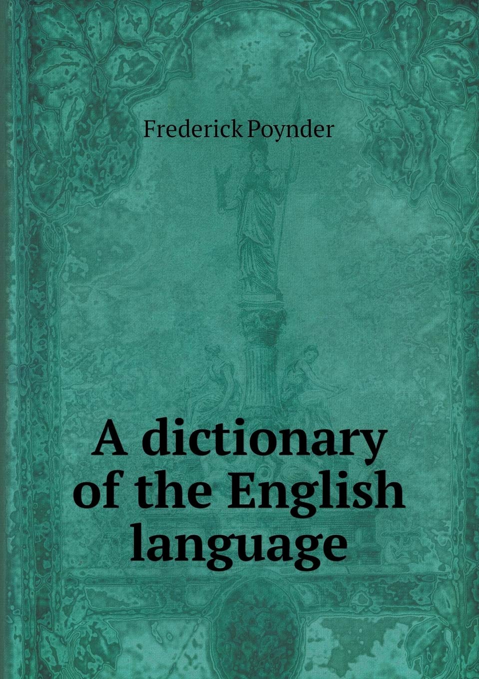 A dictionary of the English language Books