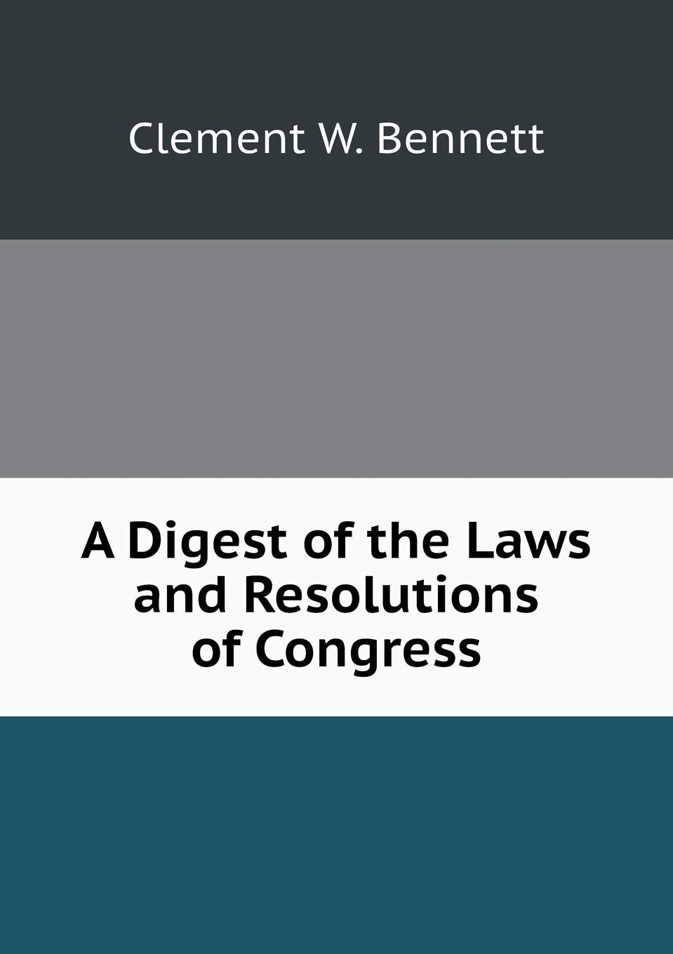 A Digest of the Laws and Resolutions of Congress Books