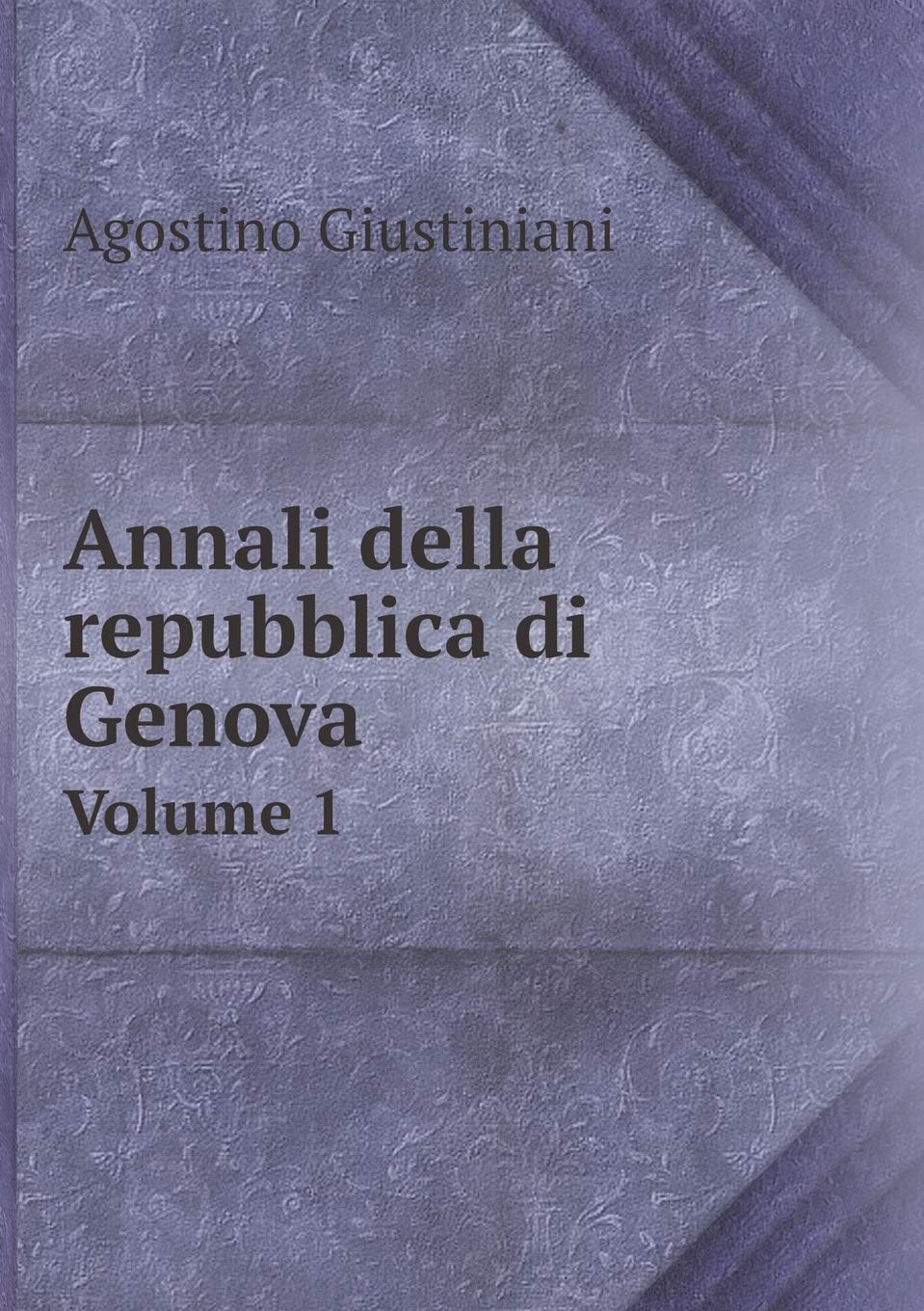 Annali della repubblica di Genova Volume 1 Contemporary literature
