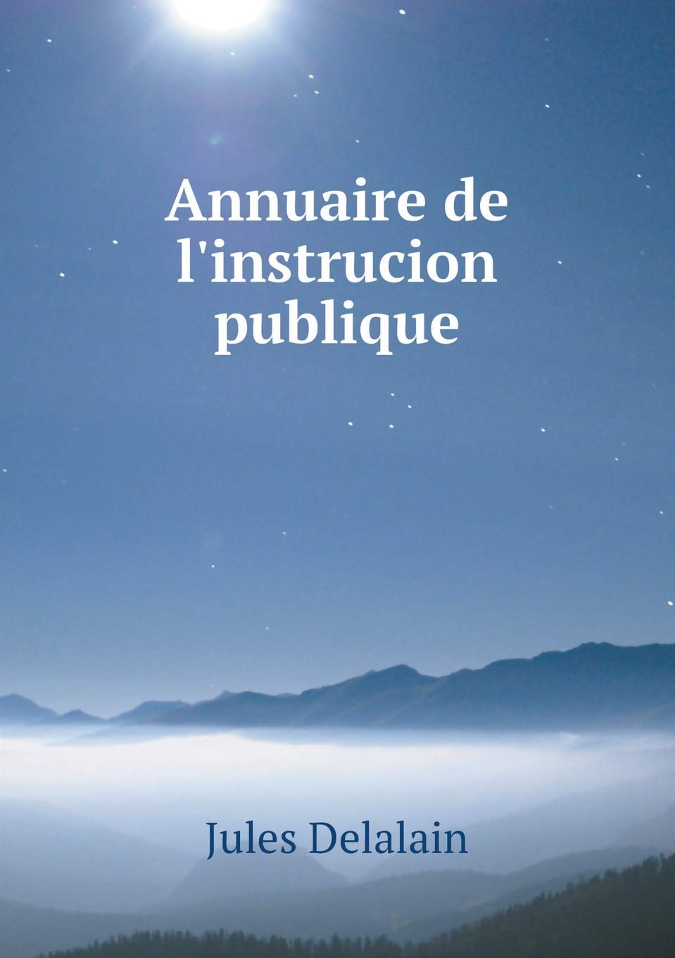 Annuaire de l'instrucion publique Politics & History