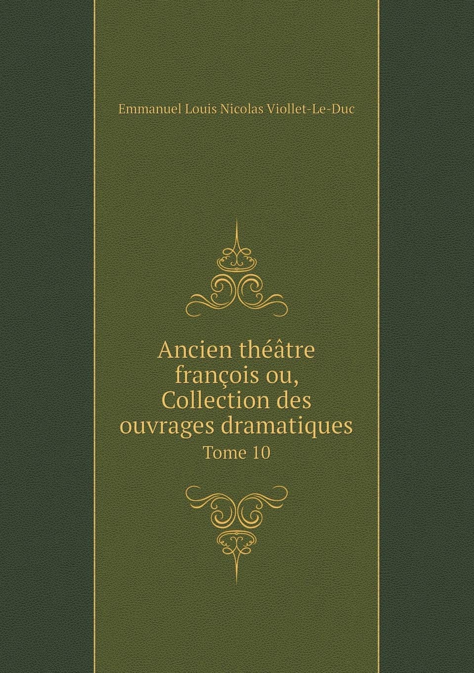 Ancien théâtre françois ou, Collection des ouvrages dramatiques Tome 10 Books