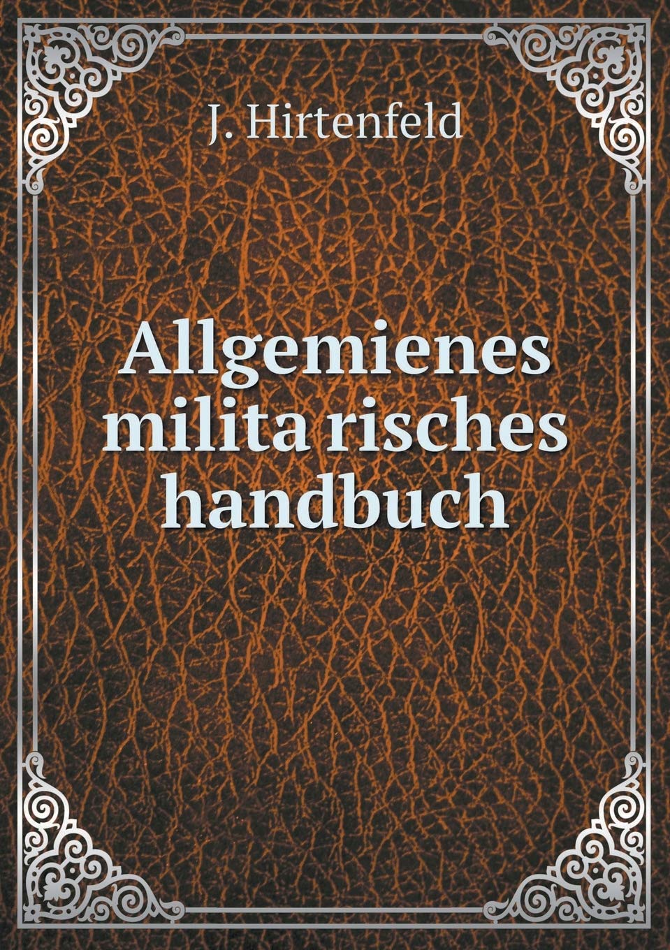 Allgemienes militärisches handbuch Books