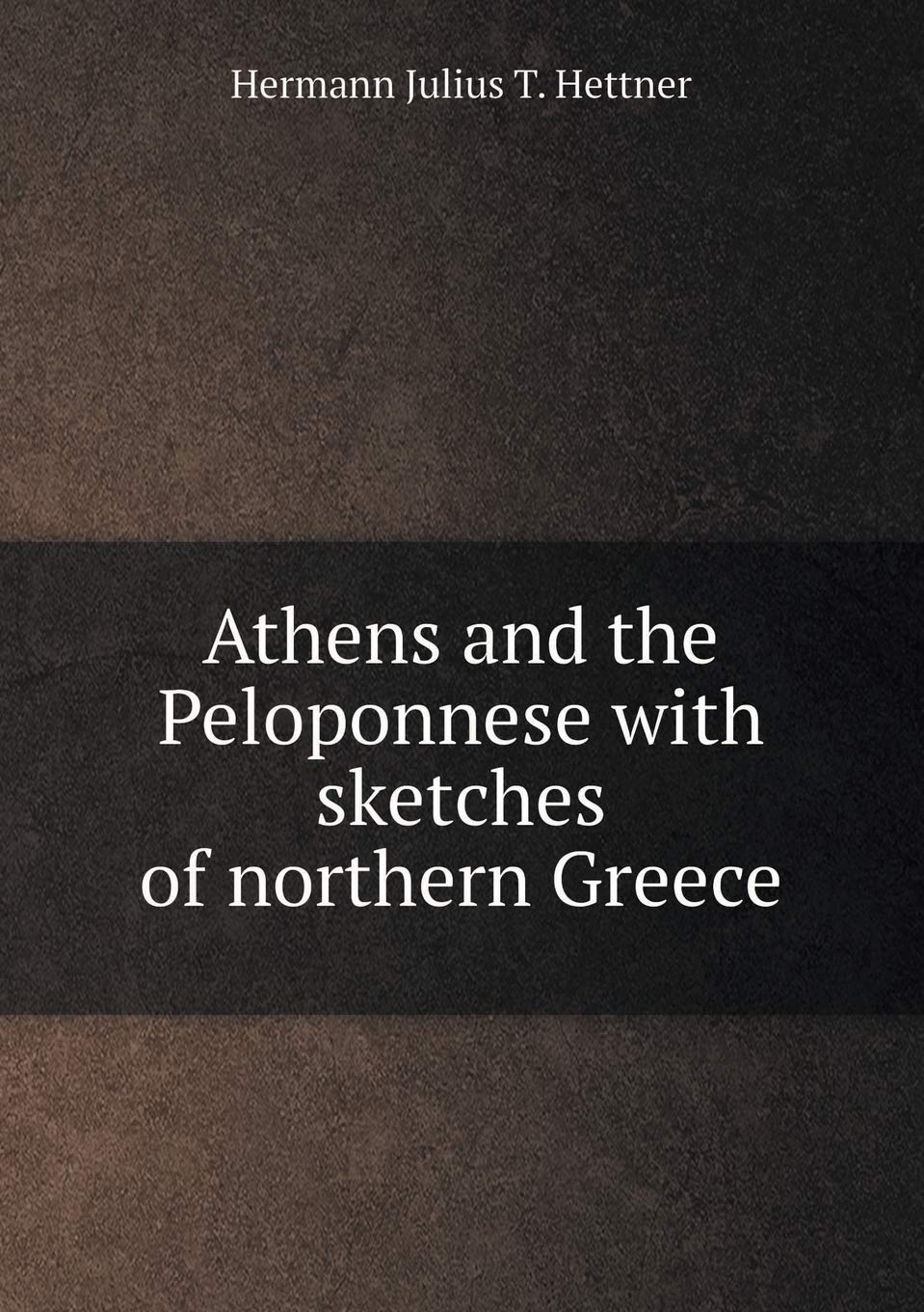 Athens and the Peloponnese with sketches of northern Greece Books