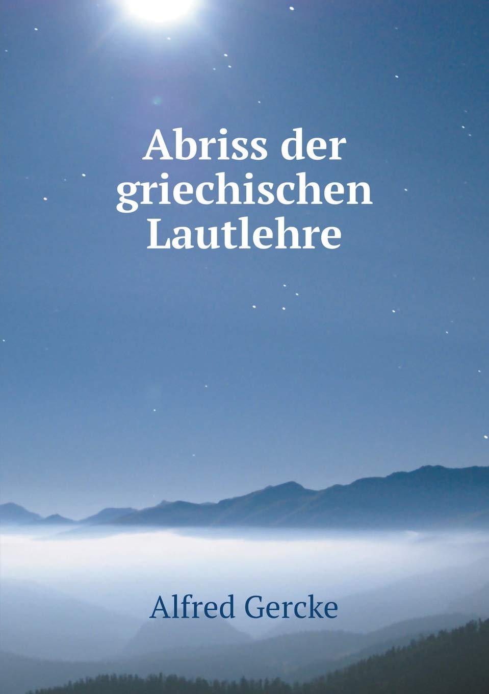 Abriss der griechischen Lautlehre Contemporary literature