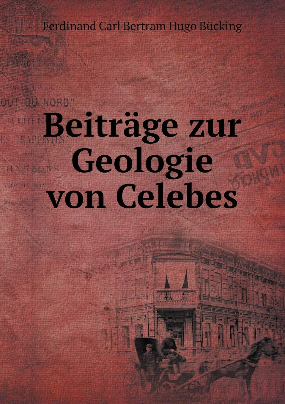 Beiträge zur Geologie von Celebes Books