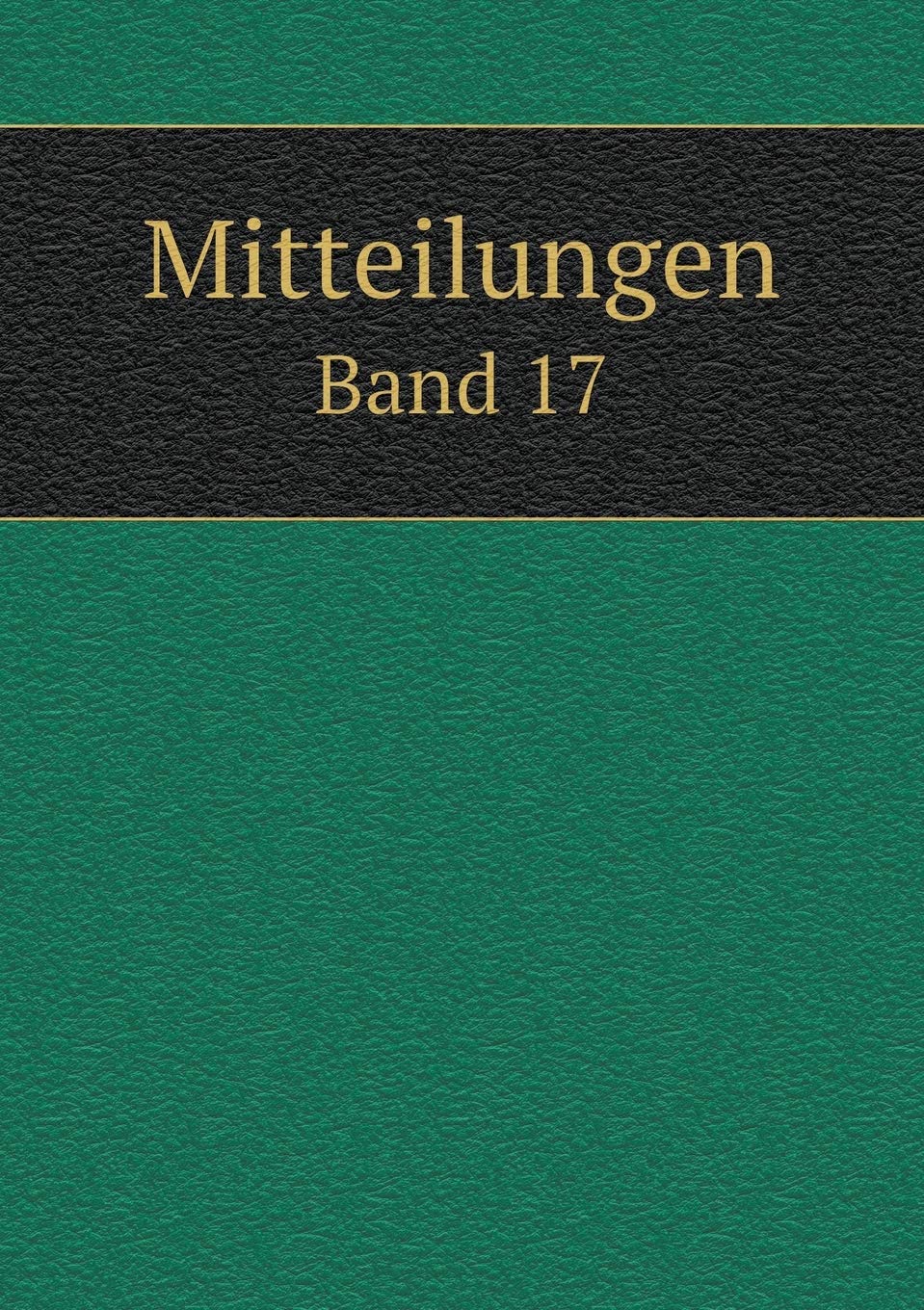 Mitteilungen Band 17 Books