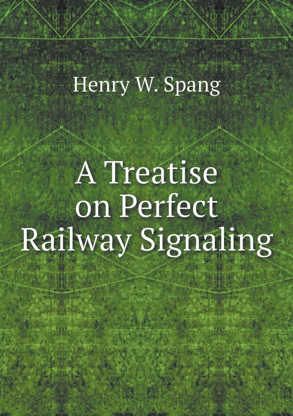 A Treatise on Perfect Railway Signaling Hobbies & Crafts