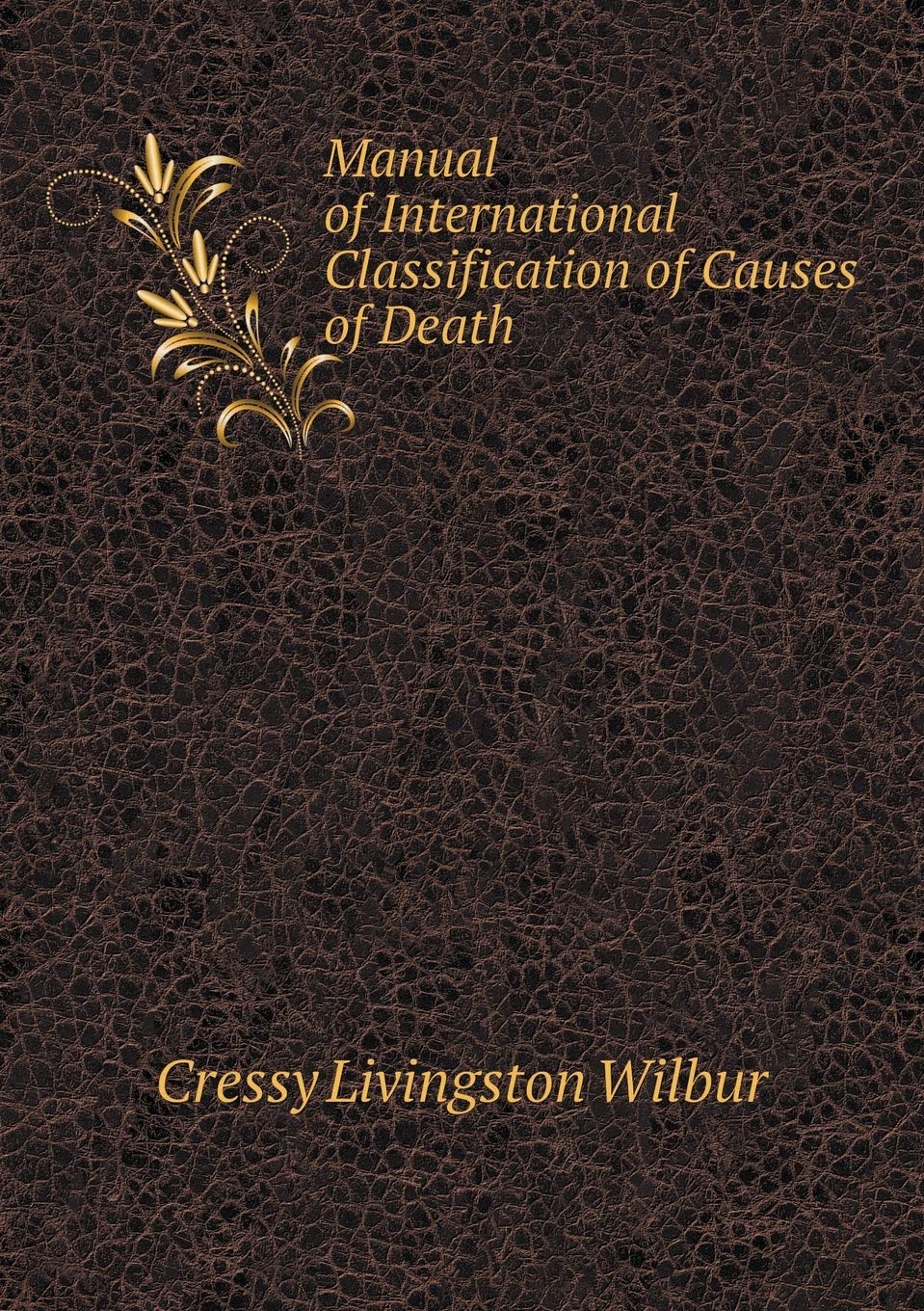 Manual of International Classification of Causes of Death Books