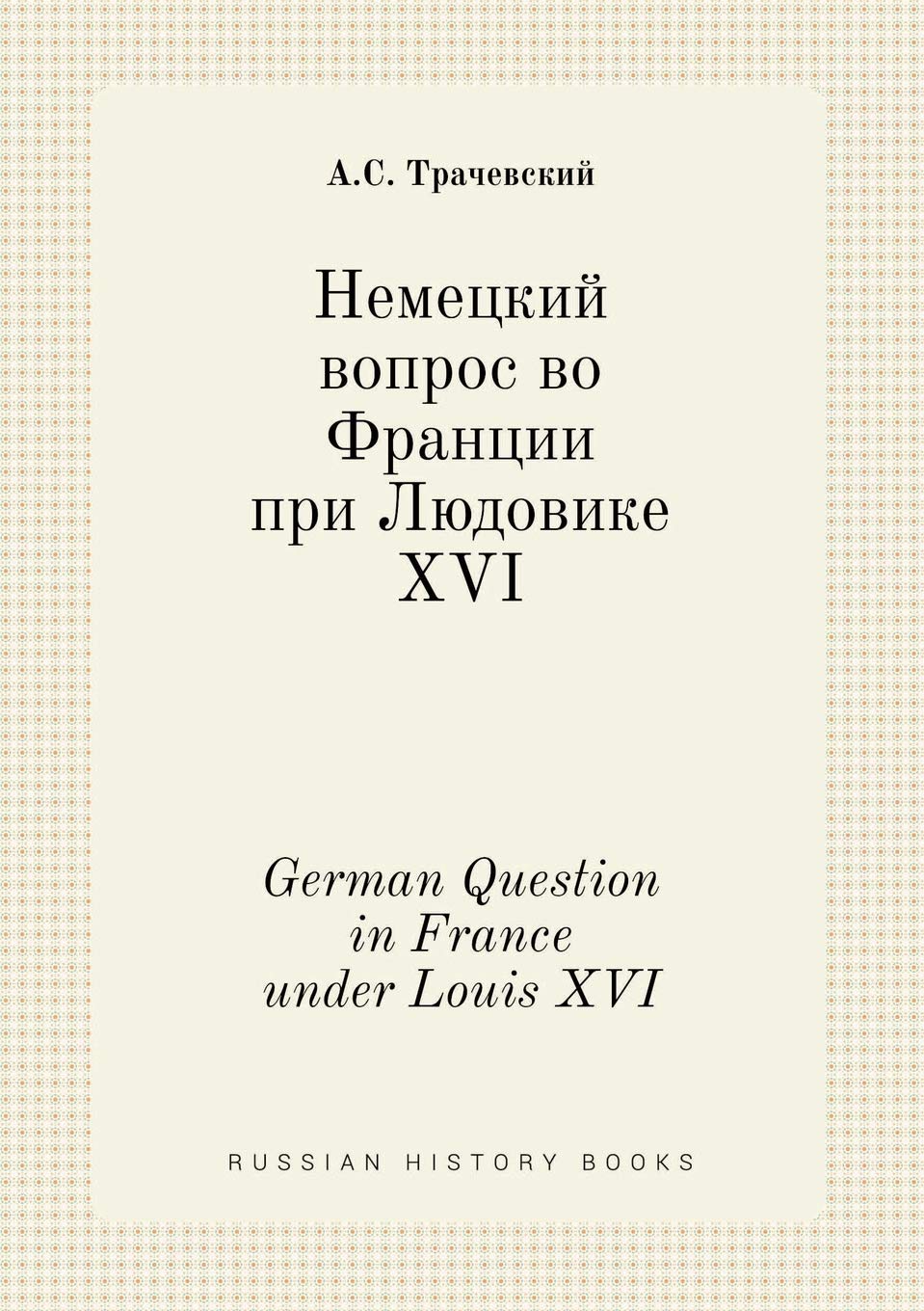 German Question in France under Louis XVI Books