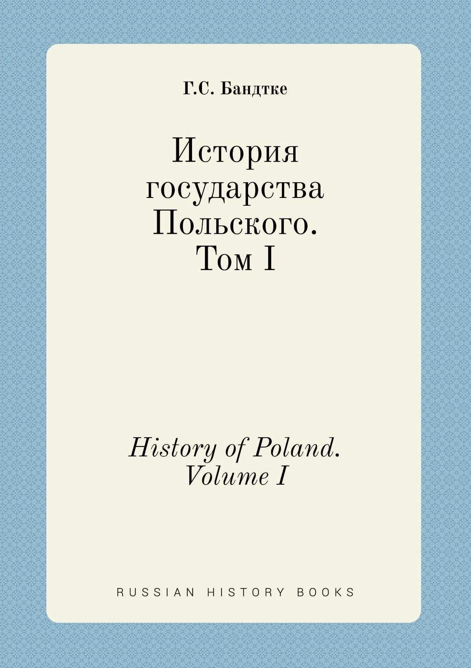 History of Poland. Volume I Books