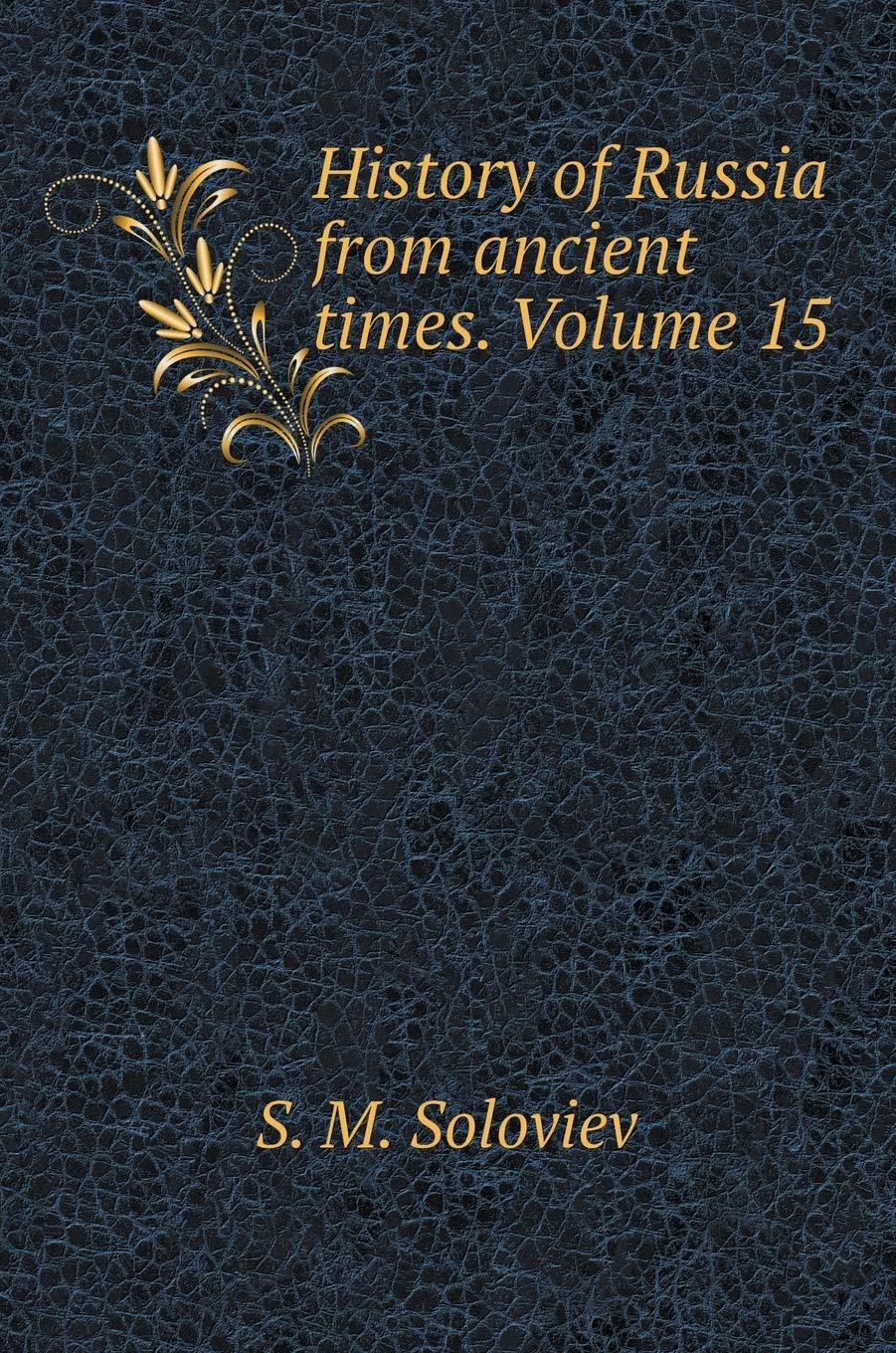 History of Russia since ancient times. Volume 15 Books