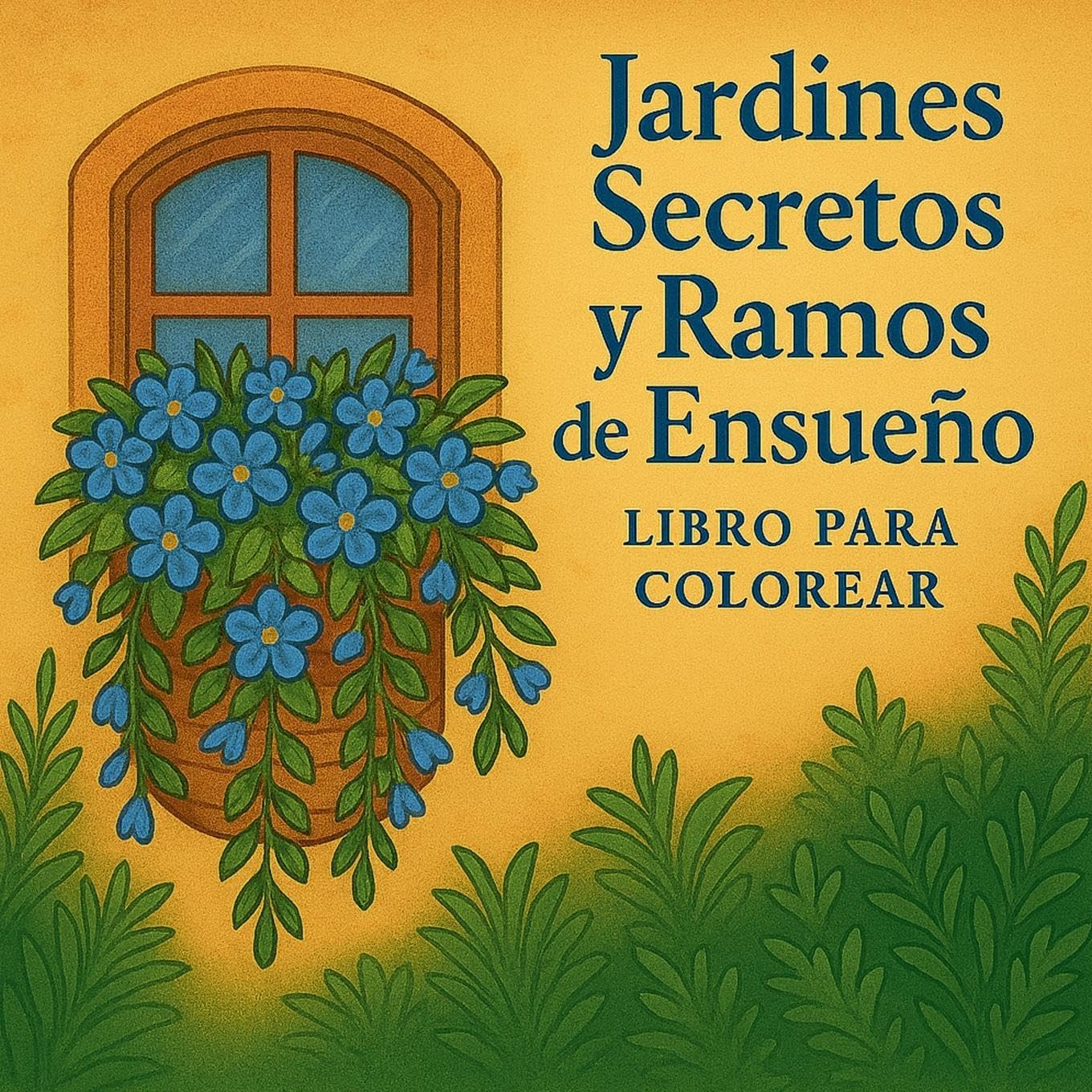 Jardines Secretos y Ramos de Ensueño lLibro para colorear Garden & Plants