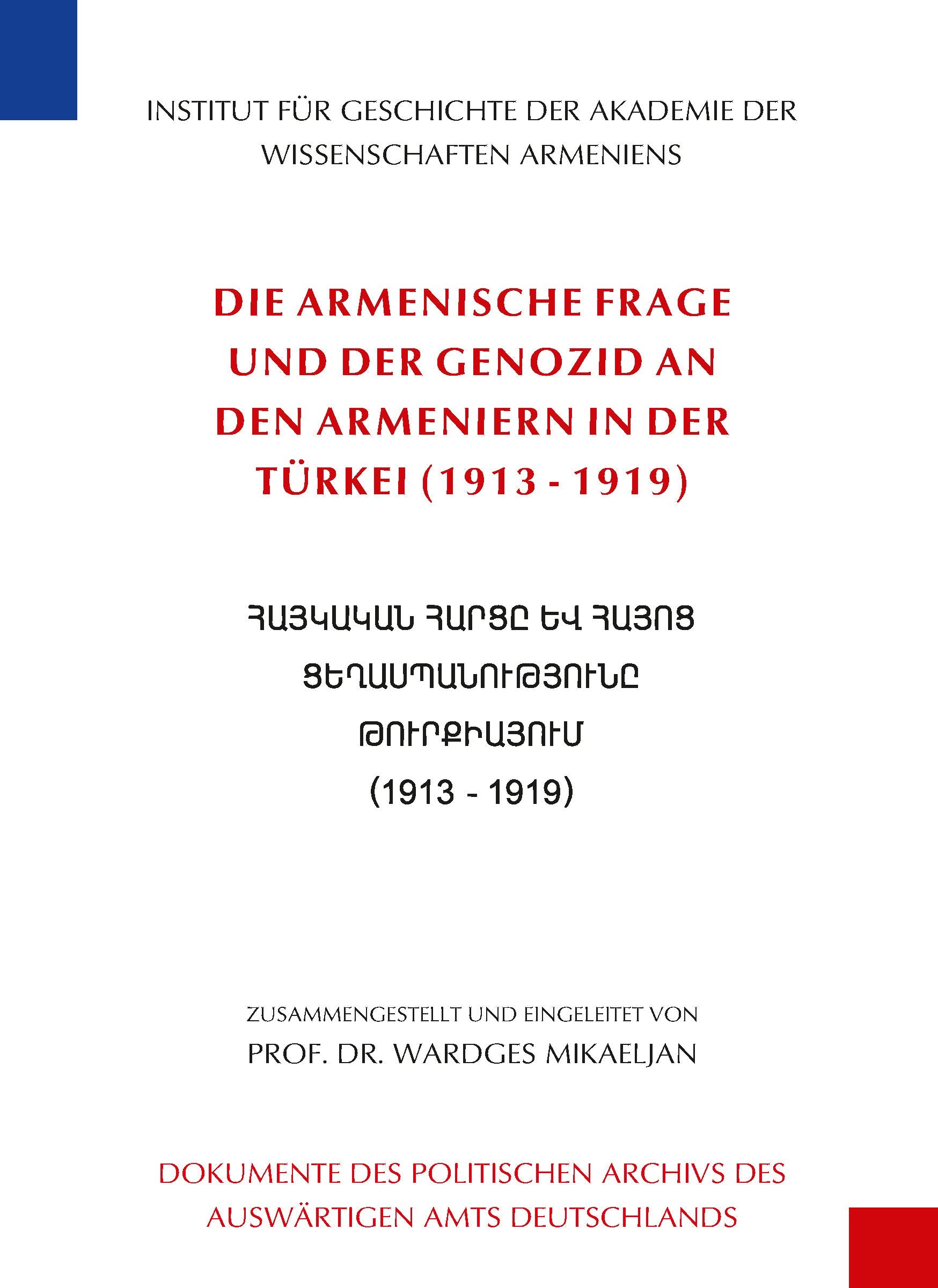 DIE ARMENISCHE FRAGE UND DER GENOZID AN DEN ARMENIERN IN DER TÜRKEI (1913 - 1919) Books