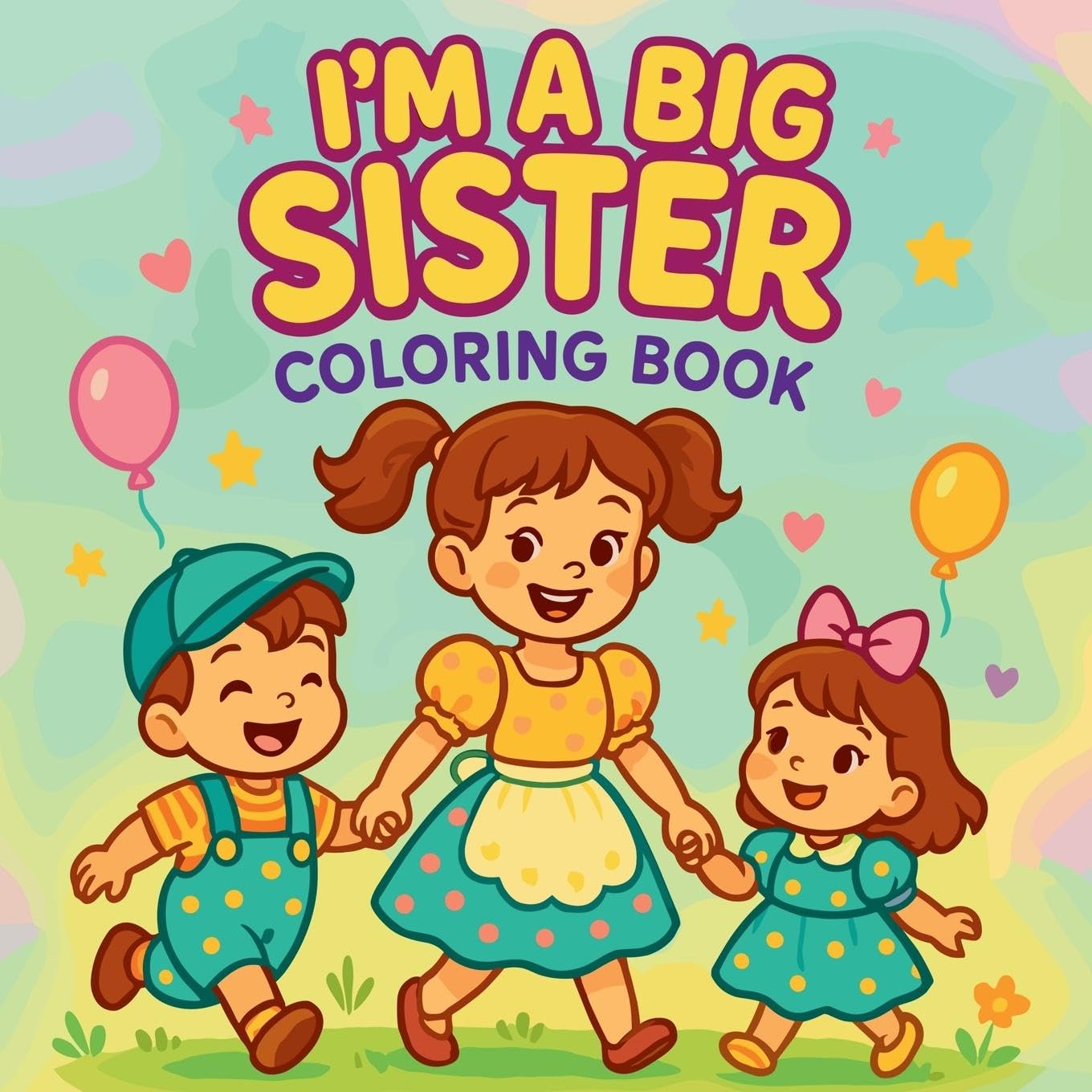 I'm a Big Sister - Coloring Book Non-fiction