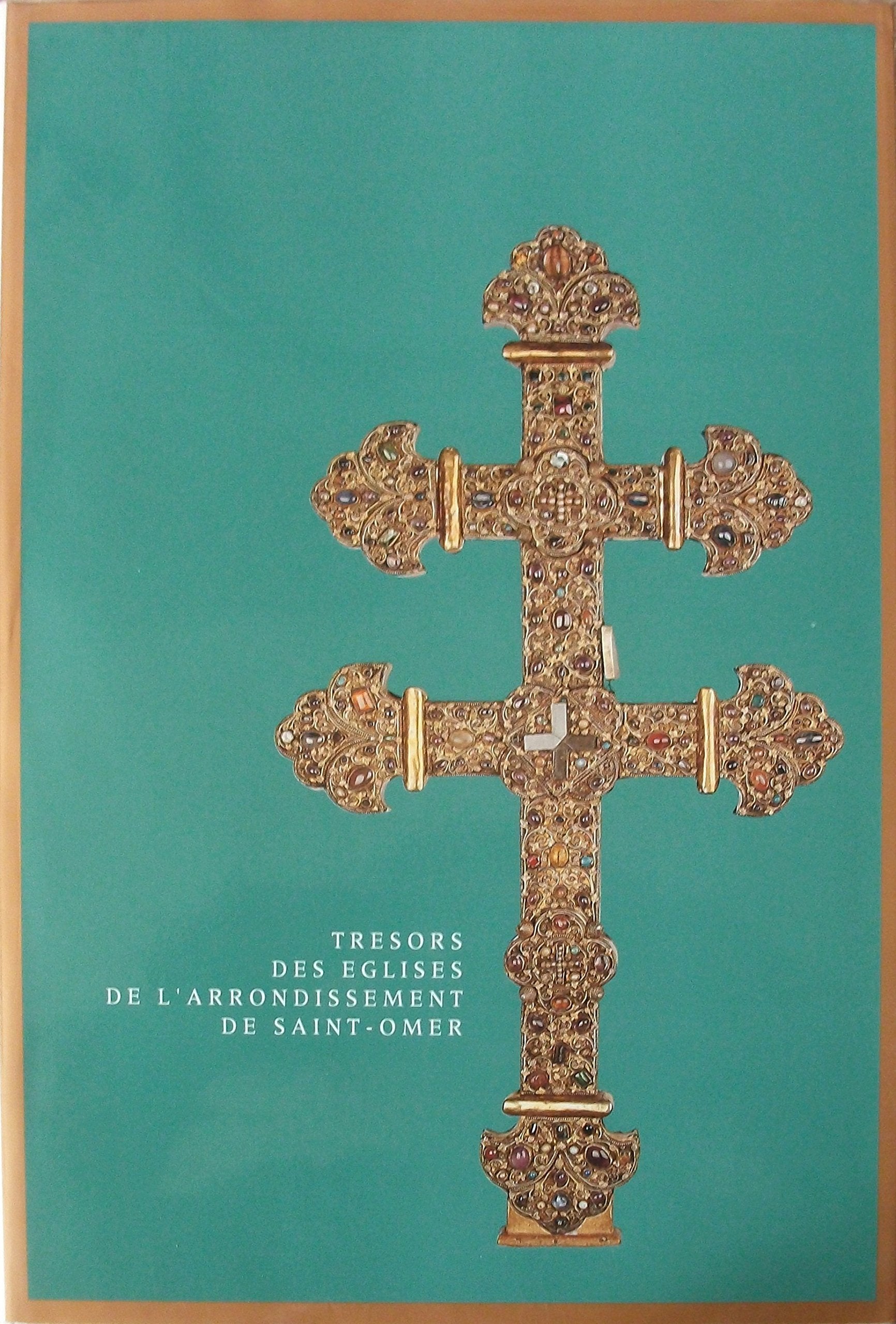 Trésors des églises de l'arrondissement de Saint-Omer - Musée de l'hôtel Sandelin 26 septembre - 13 décembre 1992 book