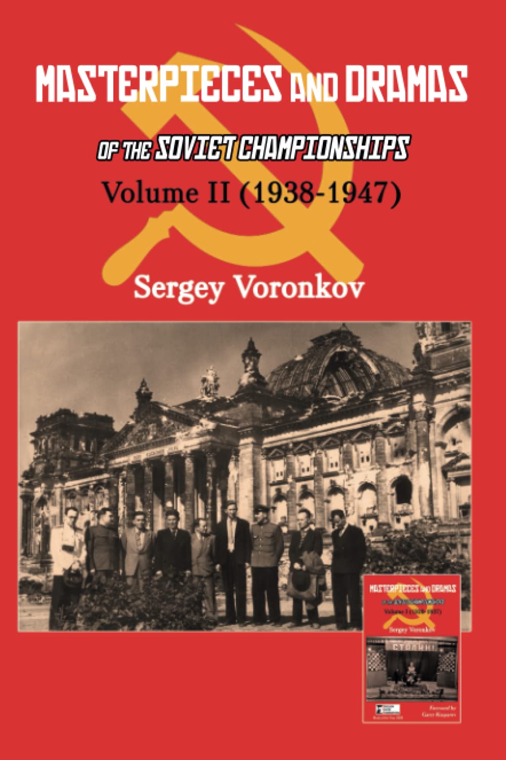 Masterpieces and Dramas of the Soviet Championships: Volume II (1938-1947) Sports