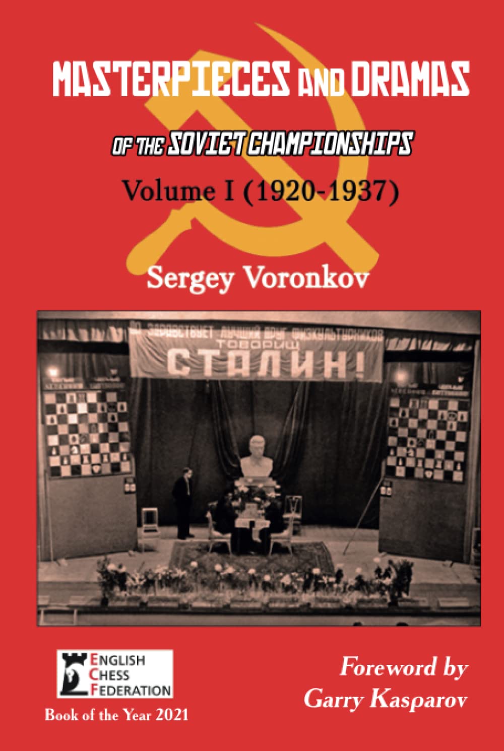 Masterpieces and Dramas of the Soviet Championships: Volume I (1920-1937) Leisure & Fun