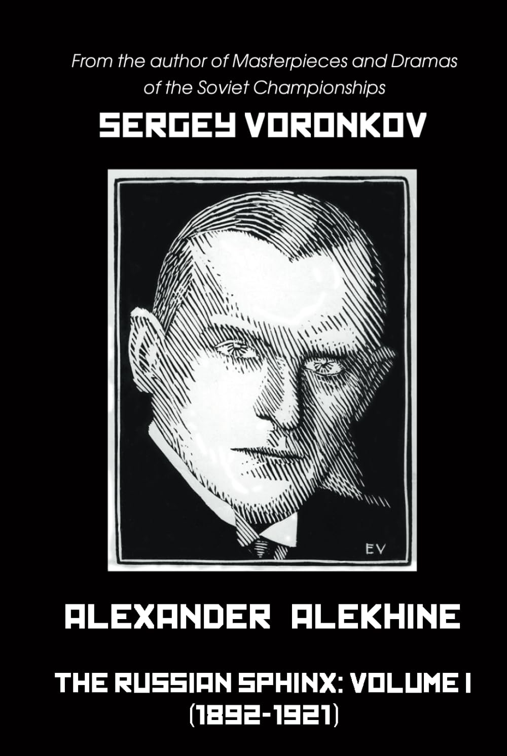 Alexander Alekhine – The Russian Sphinx: Volume I (1892-1921) Sports