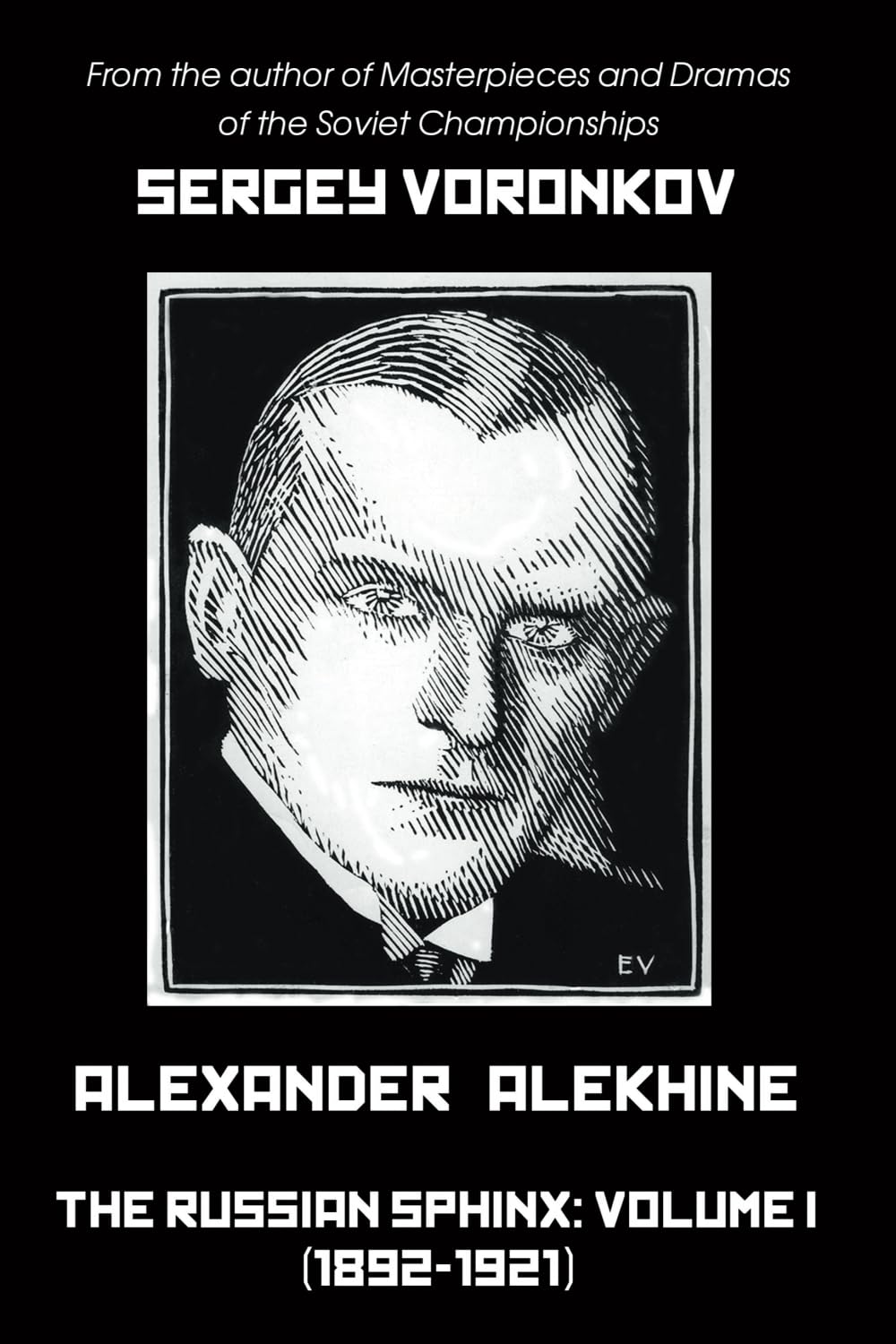Alexander Alekhine – The Russian Sphinx: Volume I (1892-1921) Sports