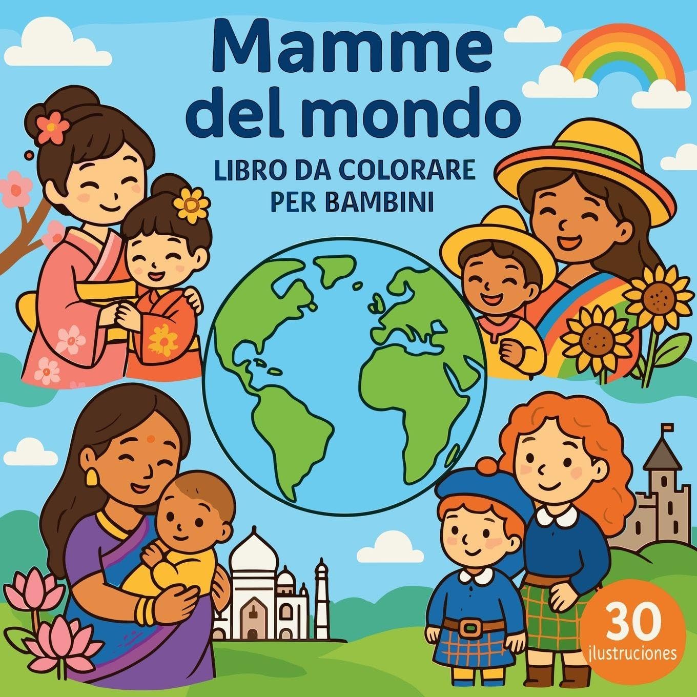 Mamme del mondo - Libro da colorare per bambini Non-fiction