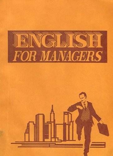 English for Managers / Angliyskiy yazyk dlya menedzherov. Uchebnik Books