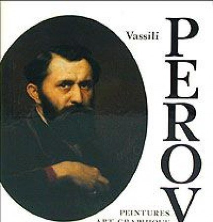 Vassili Perov : peintures, art graphique book