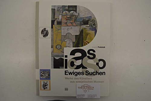 Picasso - Ewiges Suchen : Werke des Künstlers aus sowjetischen Museen : Books