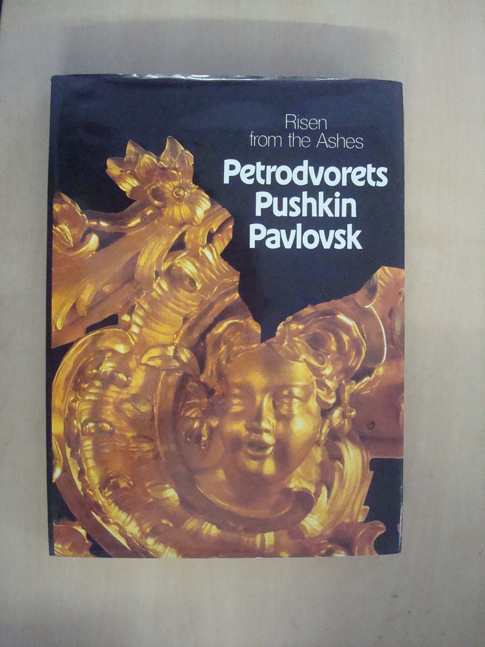 Risen from the ashes: Petrodvorets, Pushkin, Pavlovsk Books