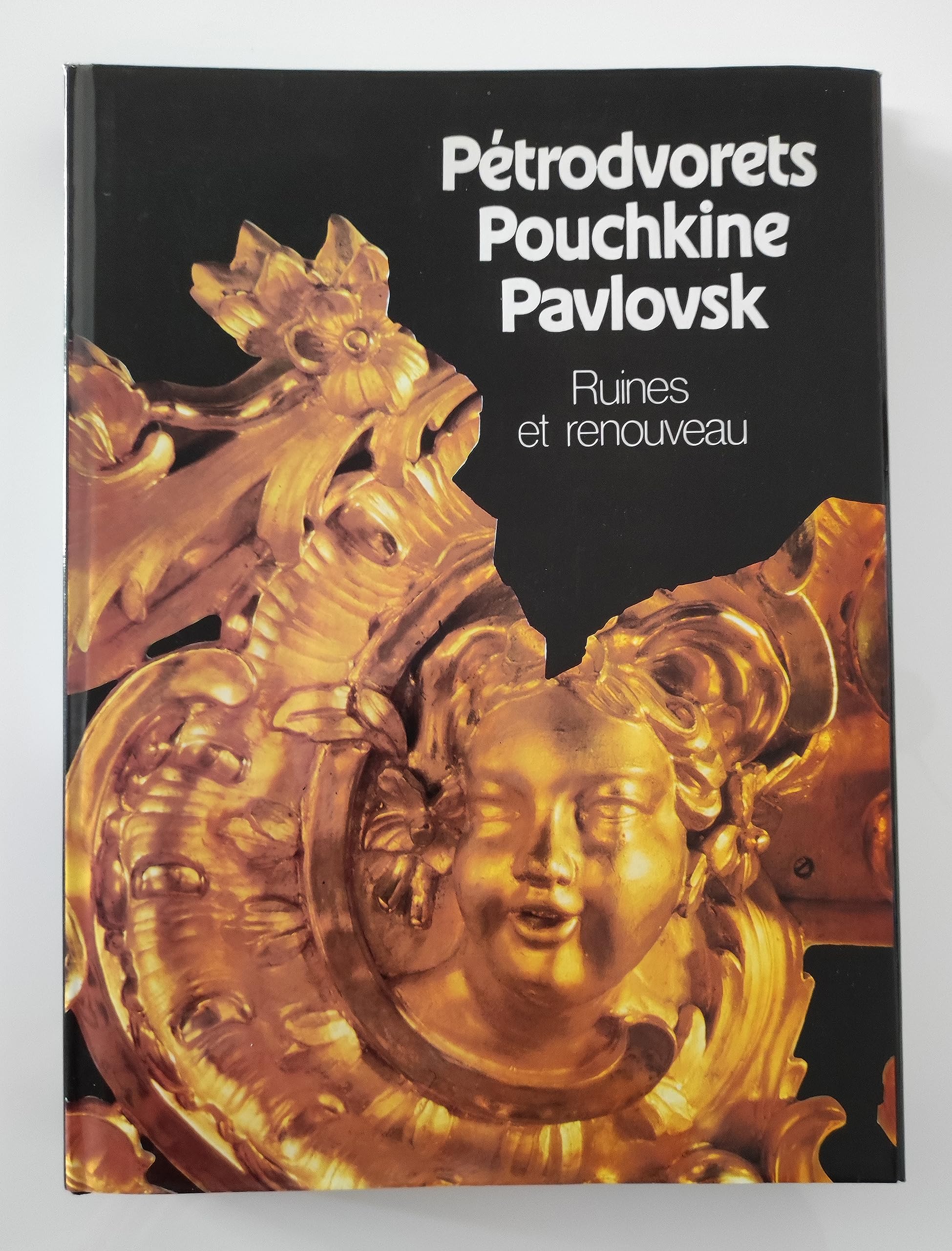 Ruines Et Renouveau Petrodvorets, Pouchkine, Pavlovsk Books