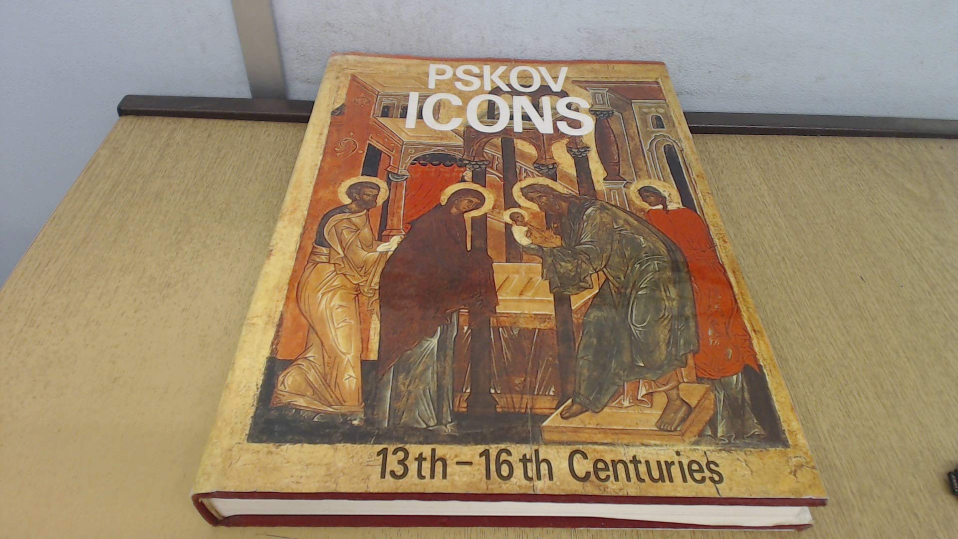 Pskov Icons, 13th-16th Centuries Books