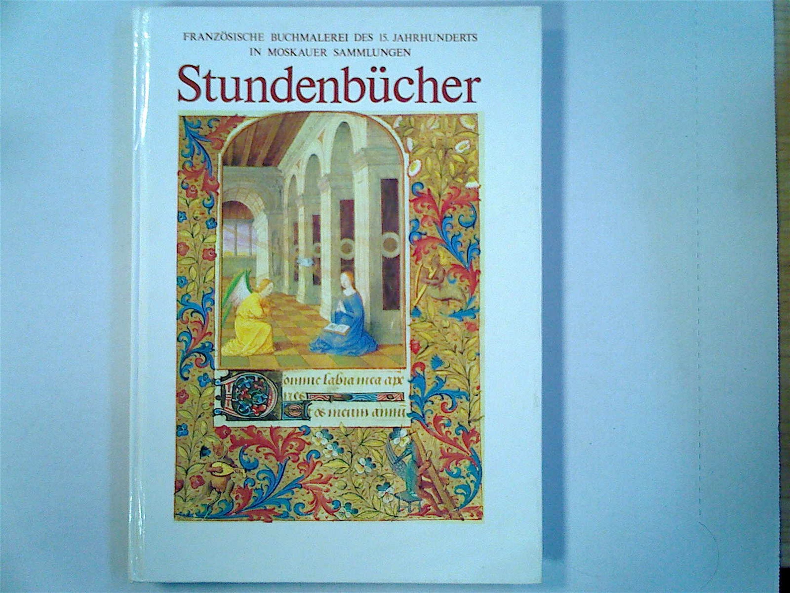 Stundenbücher. Französische Buchmalerei des 15. Jahrhunderts in moskauer Sammlungen. Film, Art & Culture