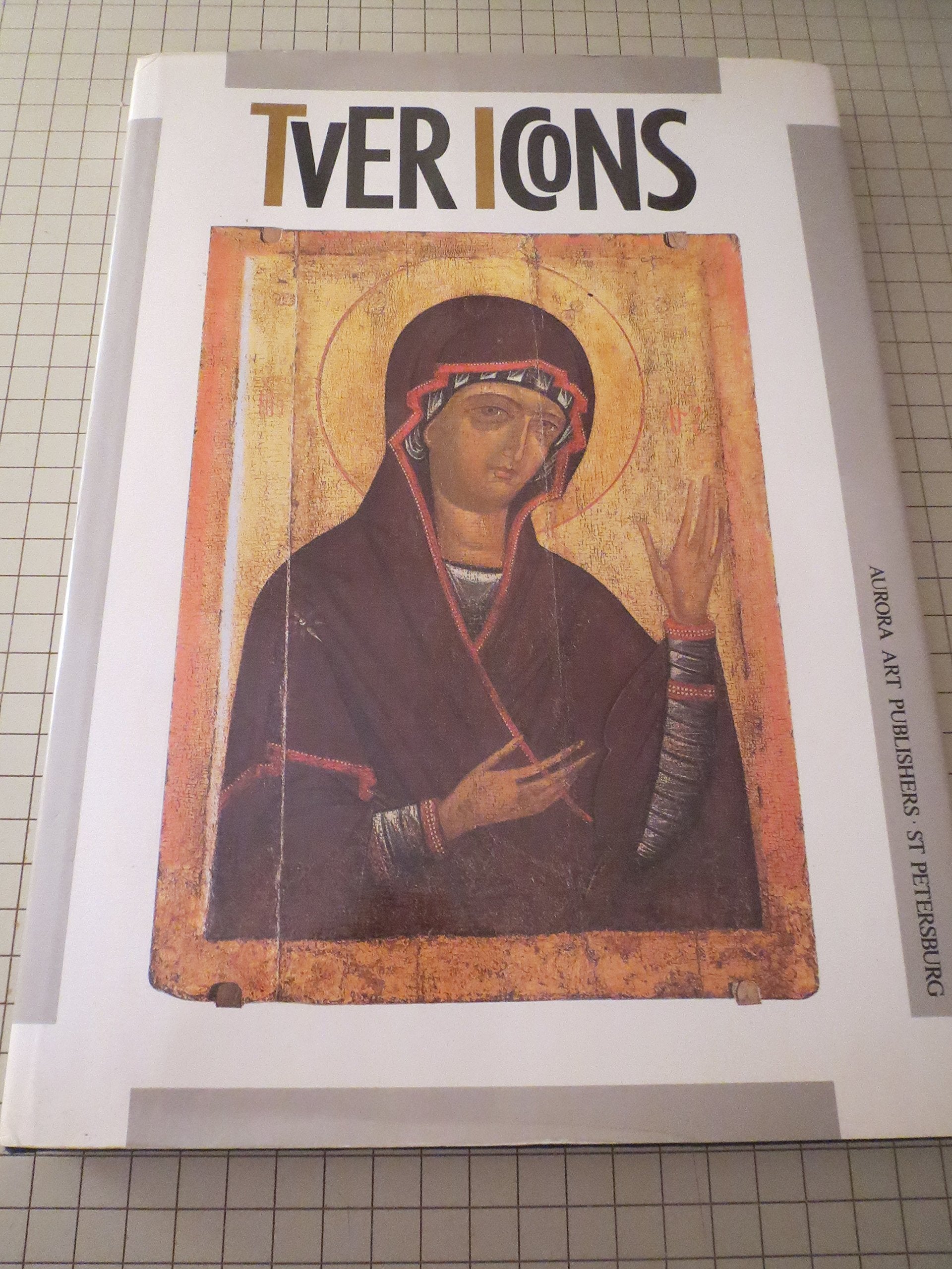 Product Image: Tver icons: 13th-17th centuries