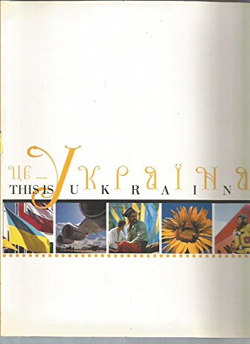 Product Image: T͡S︡e-Ukraïna =: This is Ukraine (Ukrainian Edition)