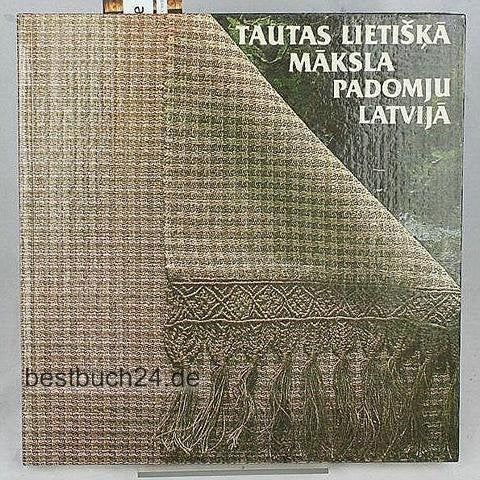 Tautas lietiska maksla padomju Latvija, 1970-1985 book
