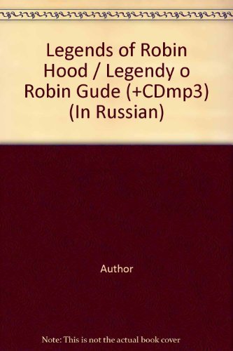 Legends of Robin Hood / Legendy o Robin Gude (+CDmp3) (In Russian) book