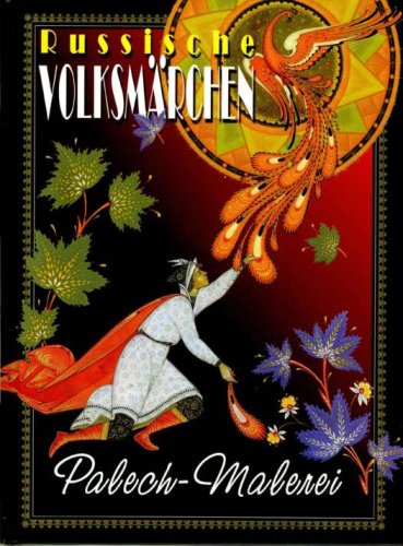RUSSISCHE VOLKSMÄRCHEN - mit Illustrationen im Palecher Stil - Palech-Malerei Books
