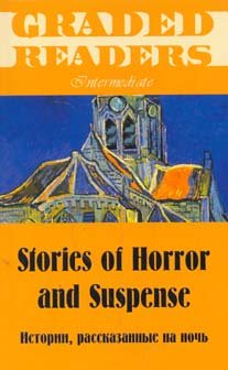 Stories of Horror and Suspense Stories told by the night / Stories of Horror and Suspense Istorii, rasskazannye na noch book