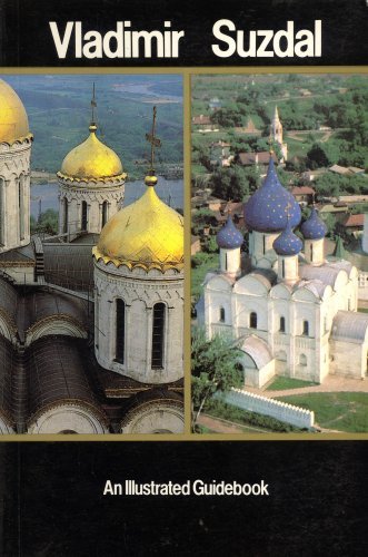 Vladimir Suzdal: An illustrated guidebook book
