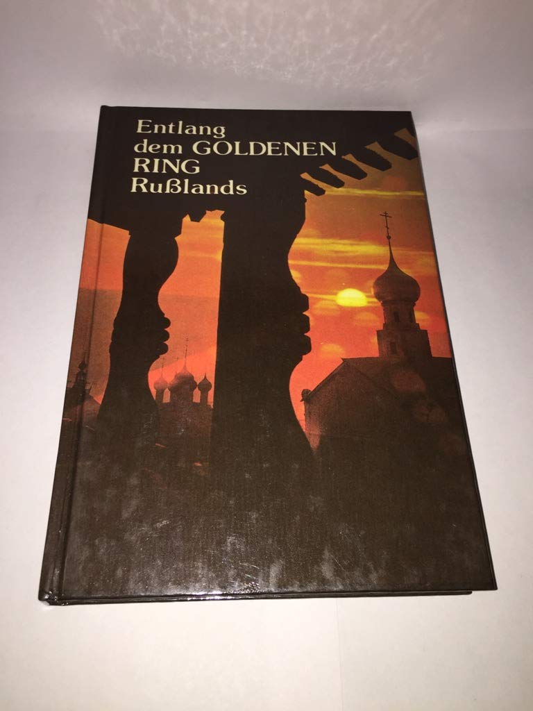 Entlang dem Goldenen Ring Russlands Bildreiseführer. Books