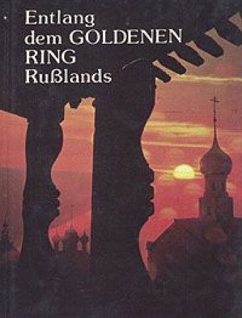 Entland dem goldenen Ring Rußlands - Bildreiseführer Books