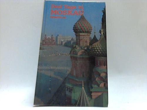 Drei Tage in Moskau. Reiseführer Books