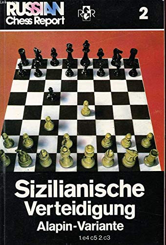 Alapin Variante Sizilianische Verteidigung (Russian Chess Report 2) Books