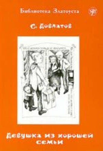 Zlatoust library: Devushka iz khoroshei sem'i (3000 words) Foreign Languages ​​& Dictionaries